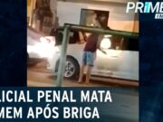 Policial penal atira e mata homem em discussão no trânsito em Maceió;veja