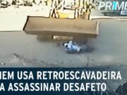 Homem usa retroescavadeira para assassinar desafeto em SP; veja