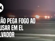 Avião deixa rastro de fogo em pouso de emergência em El Salvador; veja