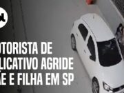 Motorista de app derruba mãe e filha; agressão teria sido motivada por choro da criança