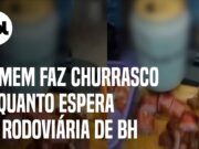 Homem faz churrasco com direito a cervejinha enquanto espera na rodoviária de BH
