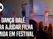 Pai dança balé para ajudar filha tímida durante festival em Sete lagoas (MG)