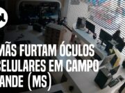 Irmãs são gravadas furtando R$ 211 mil em óculos e celulares em lojas de MS