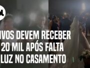 Casal será indenizado e vai receber R$ 20 mil após falta de luz durante casamento; veja
