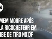 Homem de 36 anos morre após bala ricochetear em clube de tiro no DF; veja