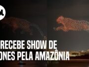 Nova York recebe show de drones pela Amazônia dias antes de Lula discursar