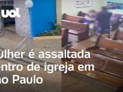 Mulher é assaltada dentro de igreja em São Paulo; câmera de segurança flagrou