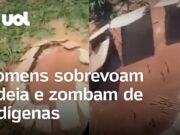 Homens sobrevoam ilegalmente aldeia, zombam de indígenas e postam nas redes; veja
