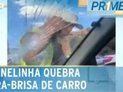 Flanelinha quebra para-brisa de carro após discussão por vaga na rua no DF