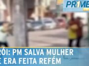 Policial salva mulher que era feita refém por criminoso em Belém; veja