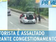 Motorista é vítima de assalto durante congestionamento no Guarujá em SP; veja