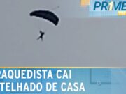 Paraquedista perde controle e cai sobre telhado de casa no Paraná; veja