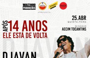 APÓS 14 ANOS, COM A SUA MAIS NOVA TURNÊ D ATERRIZA EM CUIABÁ NESTA QUINTA-FEIRA UM DOS ÍCONES DA MUSICA POPULAR BRASILEIRA DJAVAN