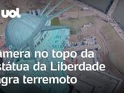 Terremoto em Nova York: Câmera na Estátua da Liberdade grava tremor; veja