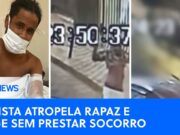 Taxista atropela jovem e foge sem prestar socorro no Rio de Janeiro; veja