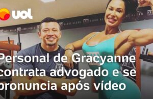 Personal de Gracyanne contrata advogado e critica vídeo: ‘Não saiu como queria’