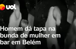 Vídeo flagra homem dando tapa na bunda de mulher em bar em Belém; veja