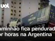 Caminhão fica pendurado por quatro horas em rodovia na Argentina; veja
