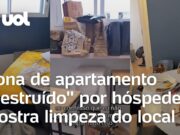 Apartamento alugado no Airbnb é entregue cheio de lixo e dona mostra limpeza