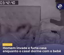 Homem furta casa enquanto casal e bebê dormem em Sergipe; veja