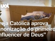 Carlo Acutis: Igreja Católica aprova canonização do primeiro ‘Influencer de Deus’