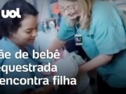 Mãe reencontra bebê sequestrada por médica em hospital em Uberlândia; veja