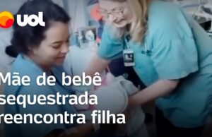 Mãe reencontra bebê sequestrada por médica em hospital em Uberlândia; veja