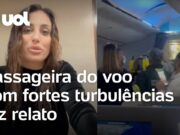 Turbulência em voo: ‘Pessoas berravam e caíam uma sobre as outras’, conta passageira