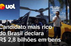Candidato mais rico do Brasil, empresário declara R$ 2,8 bilhões em bens