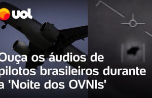 Noite dos OVNIs: Ouça os áudios de pilotos brasileiros durante avistamentos de óvnis