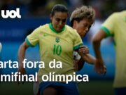 Olimpíadas 2024: Marta fica fora da semifinal olímpica; CBF pedirá efeito suspensivo