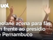 Deolane acena para fãs em frente ao presídio de Pernambuco após ser solta pela Justiça; veja