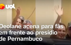 Deolane acena para fãs em frente ao presídio de Pernambuco após ser solta pela Justiça; veja