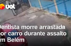 Dentista morre ao ser arrastada por carro durante assalto em Belém; veja