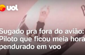 Sugado pra fora do avião: o piloto que ficou meia hora pendurado em voo