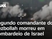 Hezbollah confirma morte de segundo comandante após bombardeio no Líbano