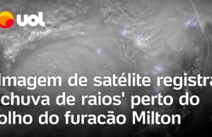 Furacão Milton: imagem registra ‘chuva de raios’ perto do olho do furacão ‘catastrófico’