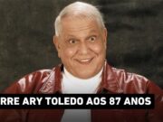 Ary Toledo, humorista popular no rádio e na TV, morre aos 87 anos