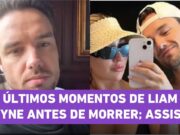 Liam Payne postou foto e vídeos com a namorada antes de morte ser divulgada; veja