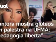 Cantora levanta saia e mostra calcinha em palestra na UFMA: ‘Vou te ensinar gostoso’