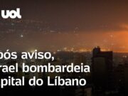 Israel bombardeia área residencial de Beirute após exército mandar evacuação; veja
