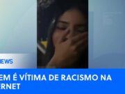 Racismo: Jovem é xingada de macaca em live nas redes: ‘Feia e preta’