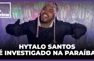 Hytalo Santos: Influencer de 17 milhões de seguidores é investigado por exploração infantil