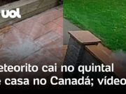 Vídeo flagra queda de meteorito em casa; som da colisão com a Terra é capturado