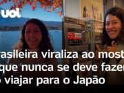 Brasileira viaja para o Japão e viraliza ao mostrar o que não se deve fazer no país