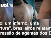 Brasileiros deportados relatam agressão de agentes dos EUA durante voo: ‘Iam nos matar’