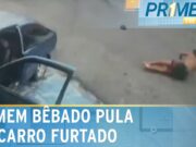 Flagra: Homem bêbado pula de carro em movimento antes de acidente