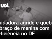 Cuidadora agride e quebra braço de criança de 10 anos com deficiência no Distrito Federal