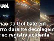 Avião da Gol bate em carro no meio da pista durante decolagem no Aeroporto do Galeão