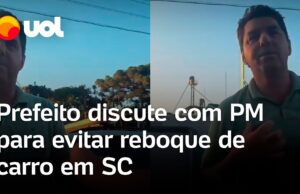 Prefeito discute com PM para evitar reboque de carro: ‘O senhor quer guerra comigo?’
